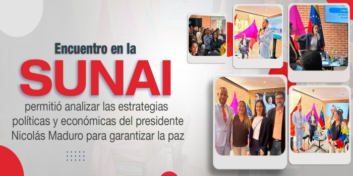 Encuentro en la SUNAI permitió analizar  las estrategias políticas y económicas del presidente Nicolás Maduro para garantizar la paz