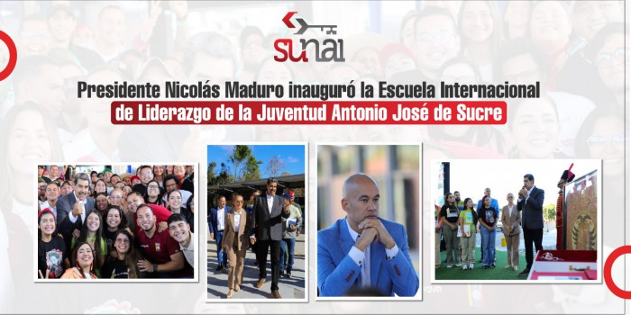 Presidente Nicolás Maduro inauguró la Escuela Internacional de Liderazgo de la Juventud Antonio José de Sucre