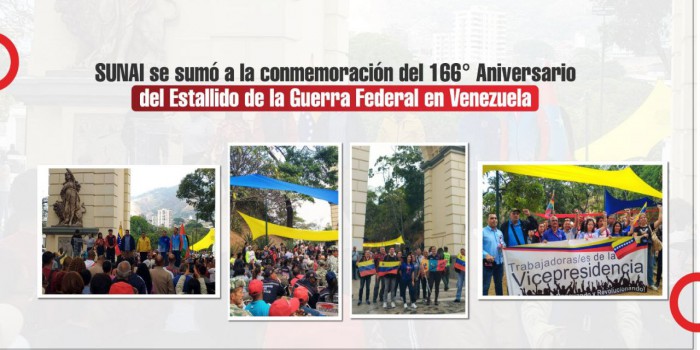 SUNAI se sumó a la conmemoración del 166° Aniversario del Estallido de la Guerra Federal en Venezuela