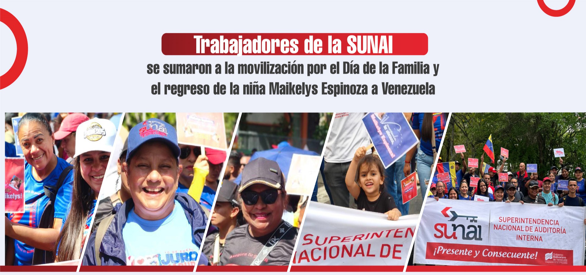 #slider-1 Trabajadores de la SUNAI se sumaron a la movilización por el Día de la Familia y el regreso de la niña Maikelys Espinoza a Venezuela