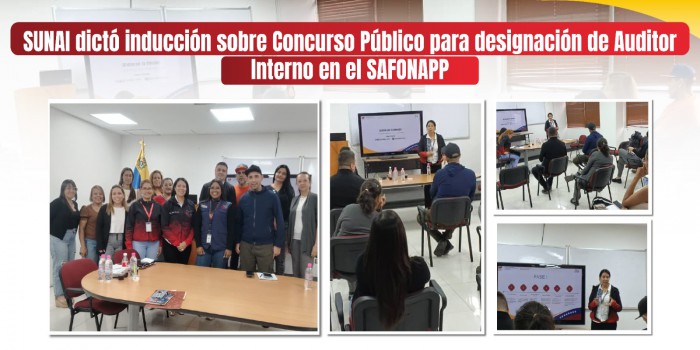 SUNAI dictó inducción sobre Concurso Público para designación de Auditor Interno en el SAFONAPP