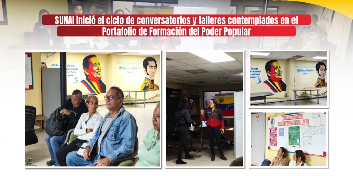 SUNAI inició el ciclo de conversatorios y talleres contemplados en el Portafolio de Formación del Poder Popular