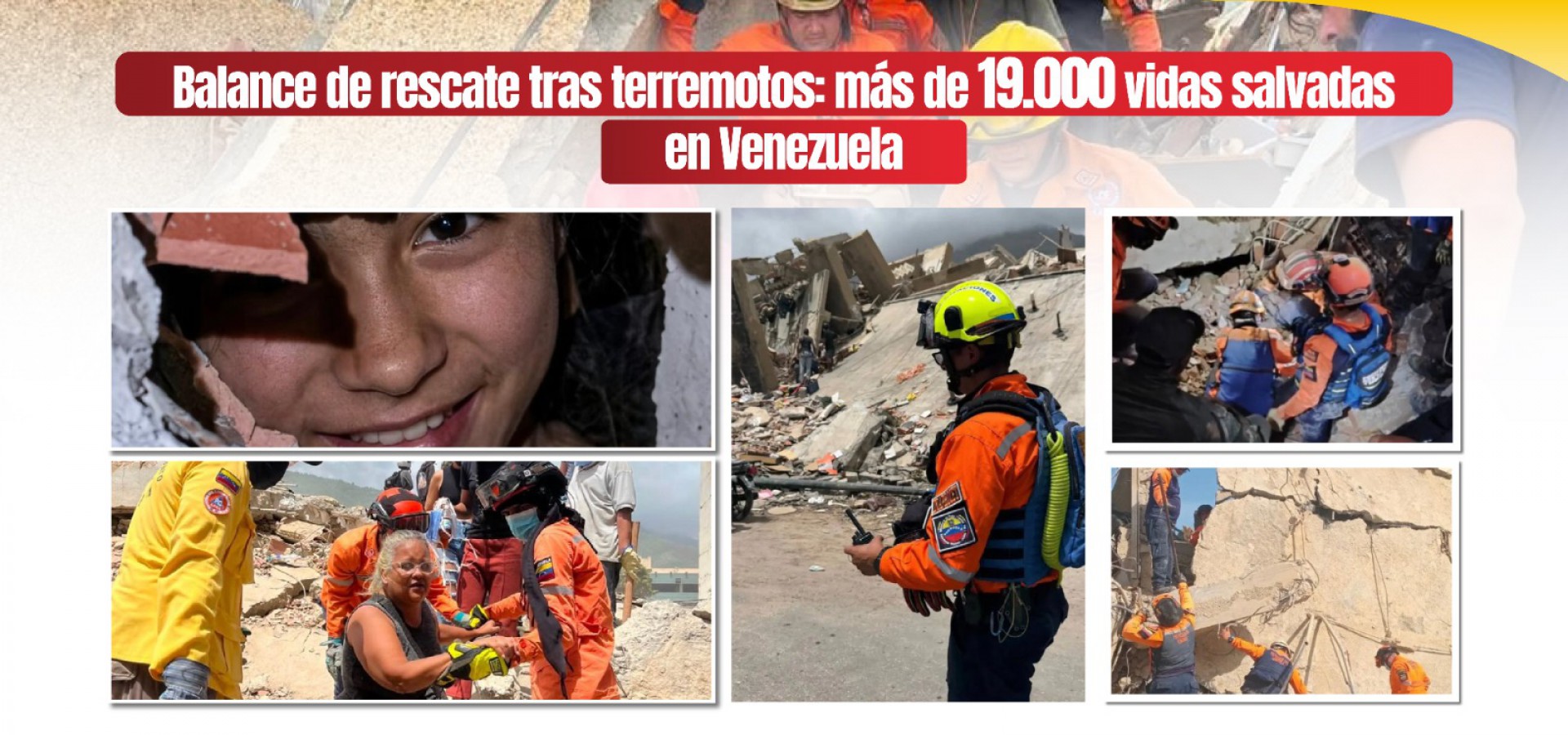 Balance de rescate tras terremotos: más de 19,000 vidas salvadas en Venezuela