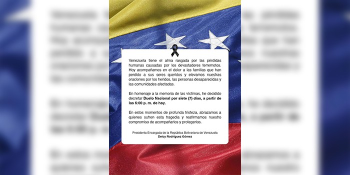 Ejecutivo Nacional decreta 7 días de Duelo Nacional por los terremotos ocurridos el pasado 24 de junio
