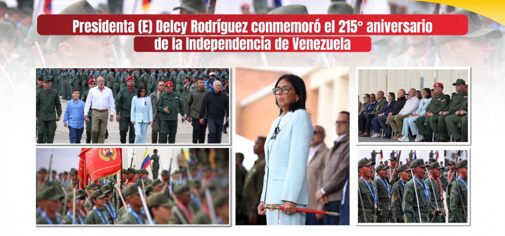 Presidenta (E) Delcy Rodríguez conmemoró el  215° aniversario de la Independencia de Venezuela