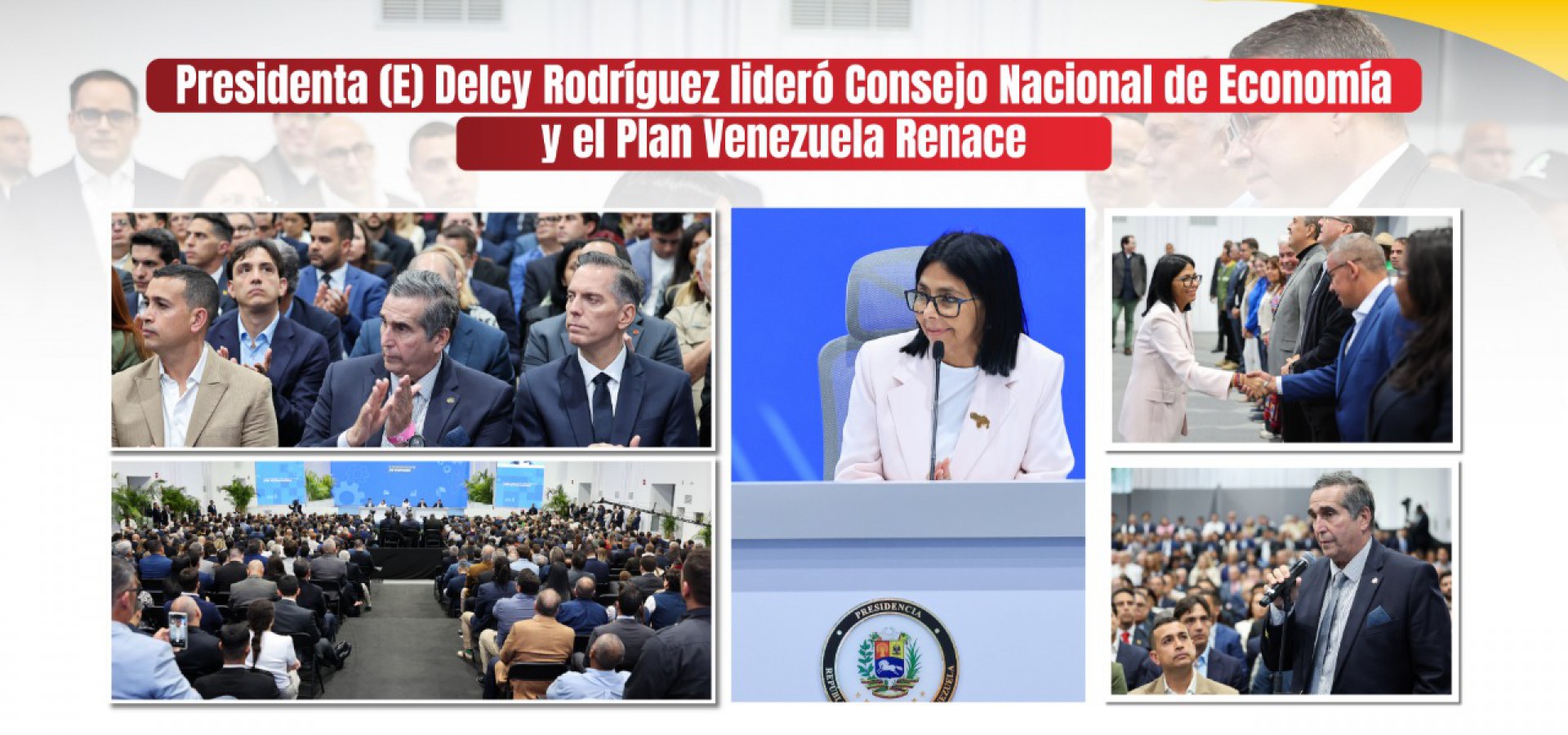Presidenta (E) Delcy Rodríguez lideró Consejo Nacional de Economía y el Plan Venezuela Renace