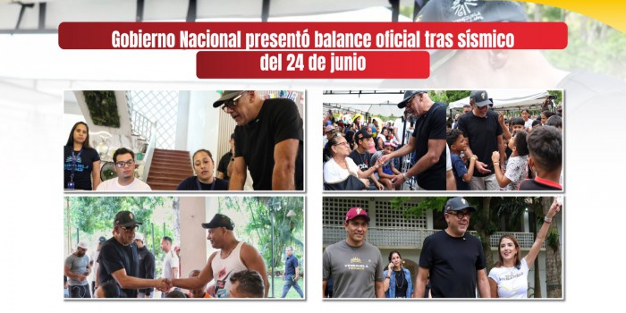 Gobierno Nacional presentó balance oficial tras sísmico del 24 de junio