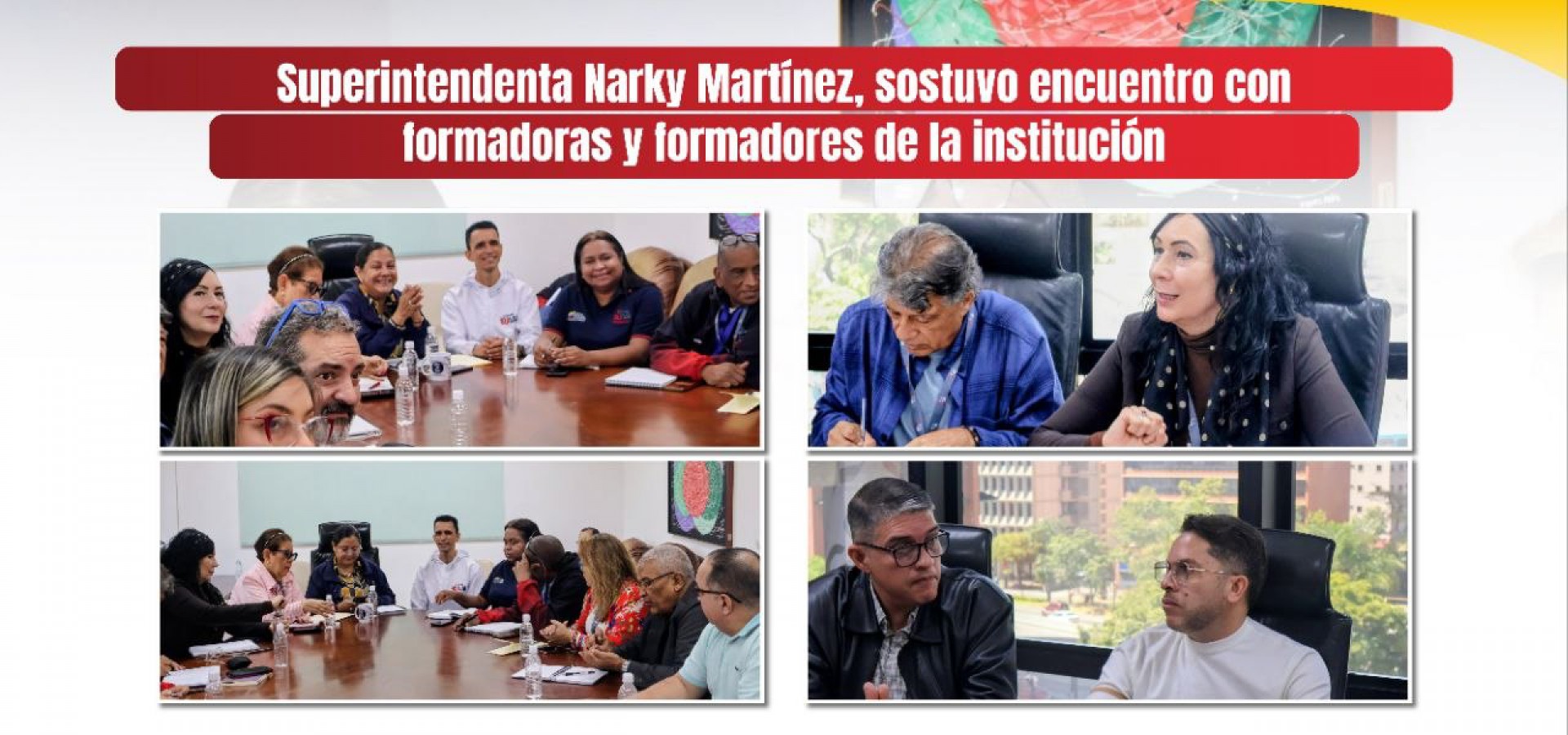 Superintendenta Narky Martínez, sostuvo encuentro con formadoras y formadores de la institución
