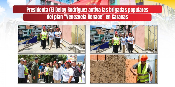 Presidenta (E) Delcy Rodríguez activa las brigadas populares del plan "Venezuela Renace" en Caracas