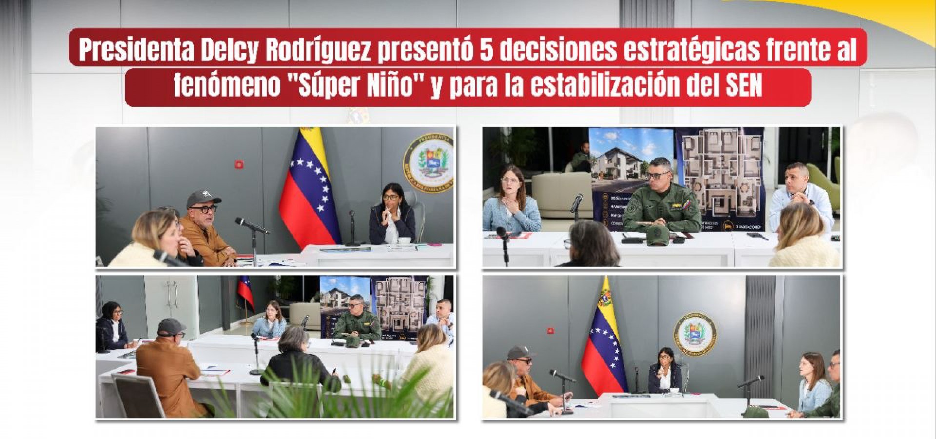 Presidenta Delcy Rodríguez presentó 5 decisiones estratégicas frente al fenómeno &amp;quot;Súper Niño&amp;quot; y para la estabilización del SEN