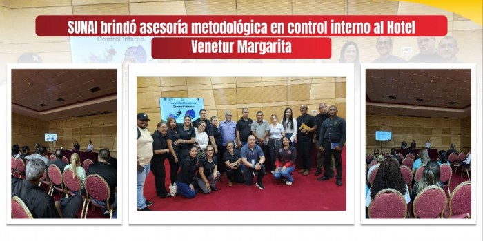 SUNAI brindó asesoría metodológica en control interno al Hotel Venetur Margarita