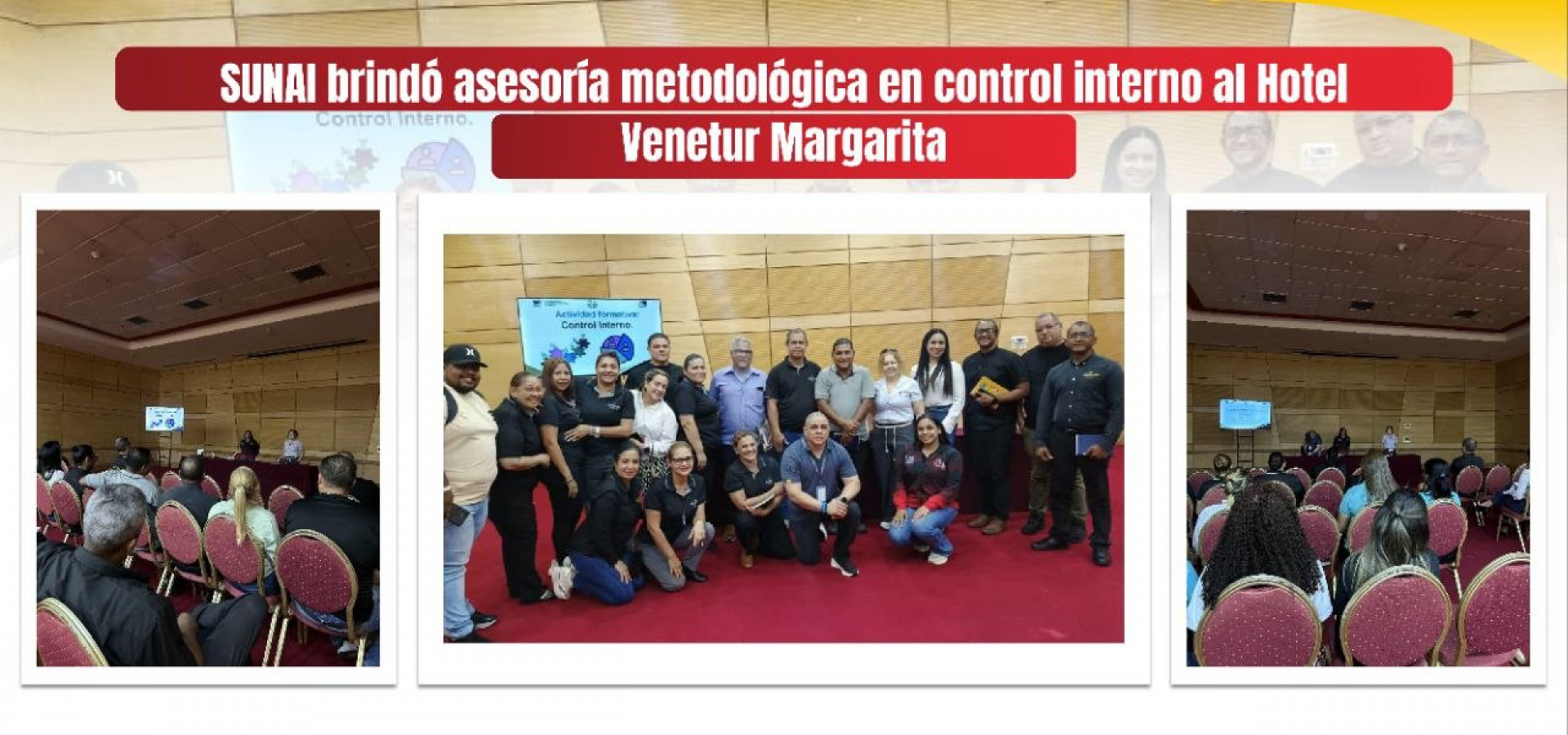SUNAI brindó asesoría metodológica en control interno al Hotel Venetur Margarita