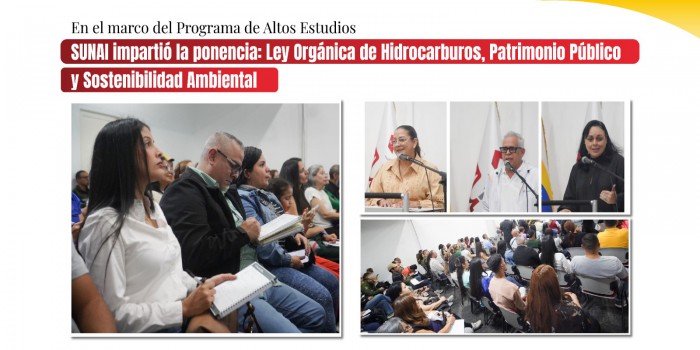 SUNAI impartió la ponencia: Ley Orgánica de Hidrocarburos, Patrimonio Público y Sostenibilidad Ambiental