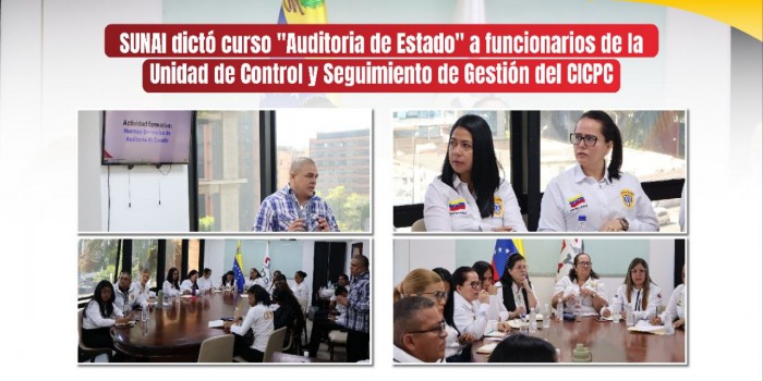 SUNAI dictó curso "Auditoria de Estado" a funcionarios de la Unidad de Control y Seguimiento de Gestión del CICPC